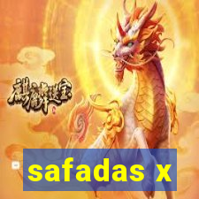 safadas x